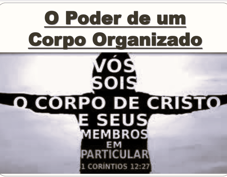 Efésios – O Poder de um Corpo Organizado